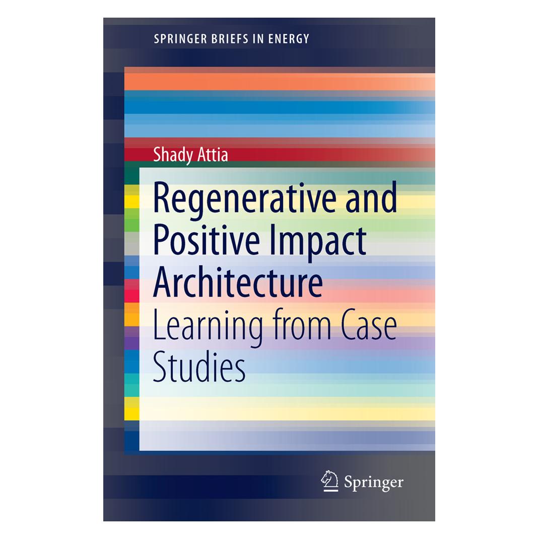 Springer Regenerative and Positive Impact Architecture (Englisch, Softcover, Shady Attia) (55934690)
