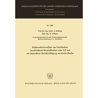 Rollennahtschweißen von Feinblechen verschiedener Beschaffenheit unter 0,5 mm mit besonderer Berücksichtigung verzinnter Bleche, Taschenbuch von