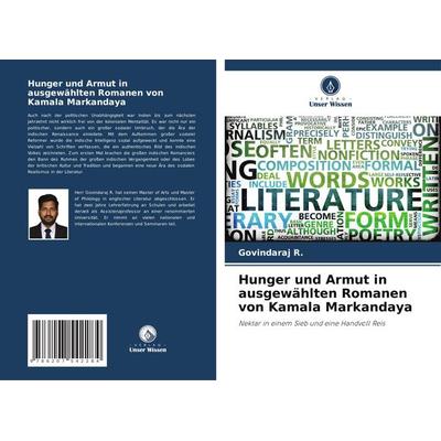 Hunger und Armut in ausgewählten Romanen von Kamala Markandaya, Taschenbuch von Govindaraj R., Verlag Unser Wissen, 978-620-7-54228-4