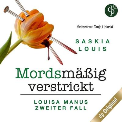 Mordsmäßig verstrickt - Louisa Manus zweiter Fall - Saskia Louis, Audio, 9783989980266