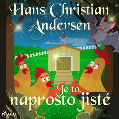 Je to naprosto jisté - Hans Christian Andersen, Audio, 9788726275186