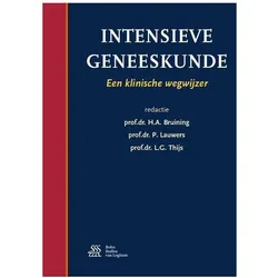 Intensieve geneeskunde, Fachbücher von L. G. Thijs, H. A. Bruining, P. Lauwers