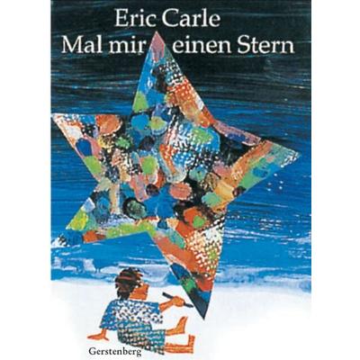 Mal mir einen Stern, Gebundene Ausgabe von Eric Carle, Gerstenberg, 978-3-8369-5933-9