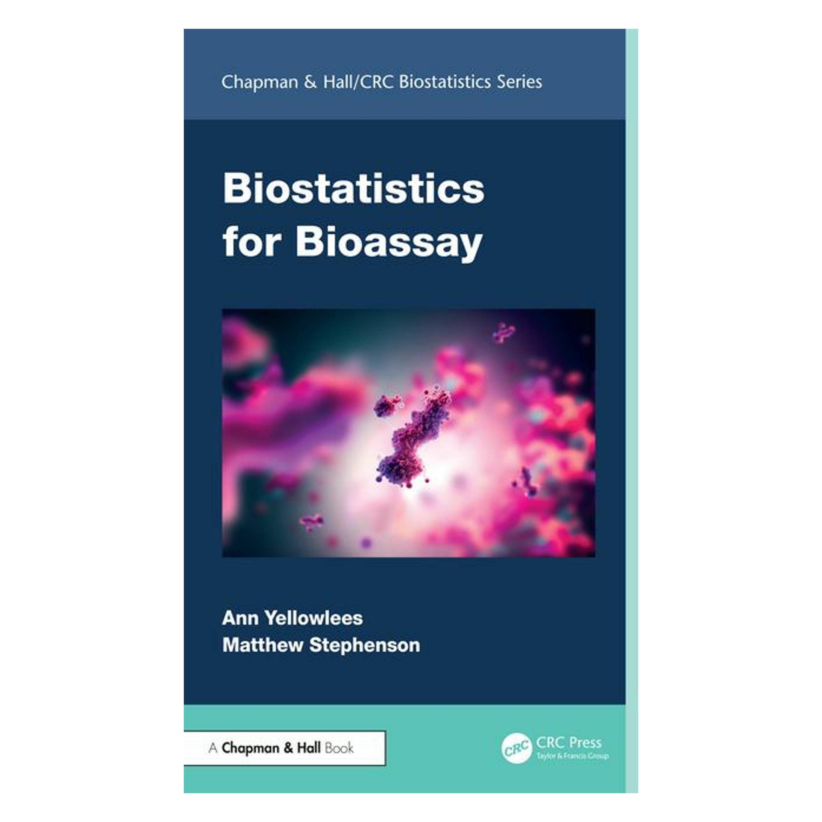 Taylor & Francis Biostatistics for Bioassay (Englisch, Hardcover, Ann Yellowlees, Stephenson Matthew) (52337574)