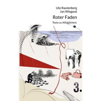 Roter Faden, Taschenbuch von Ute Rautenberg,Jan Wiegand, BoD – Books on Demand, 978-3-695-17880-3