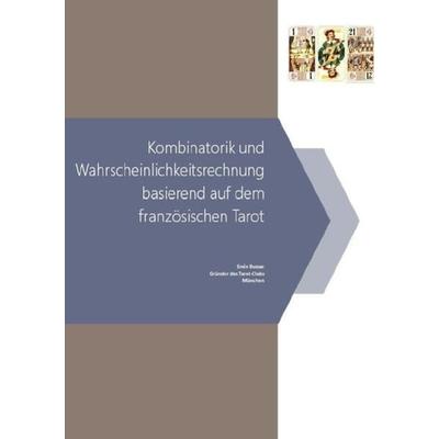 Kombinatorik und Wahrscheinlichkeitsrechnung basierend auf dem französischen Tarot, Taschenbuch von Enée Bussac, Epubli, 978-3-7450-1629-1