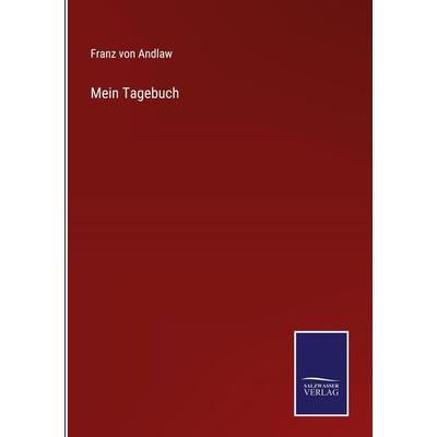 Mein Tagebuch, Gebundene Ausgabe von Franz Andlaw, Outlook, 978-3-375-02911-1