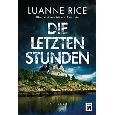 Die letzten Stunden, Taschenbuch von Luanne Rice, Edition M