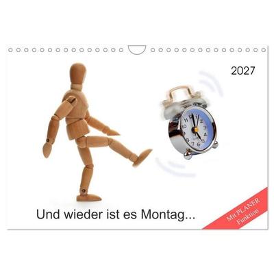 Und wieder ist es Montag... (Wandkalender 2027 DIN A4 quer), CALVENDO Monatskalender