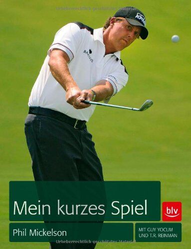Phil Mickelson - Mein kurzes Spiel - Preis vom 09.10.2026 07:28:09 h