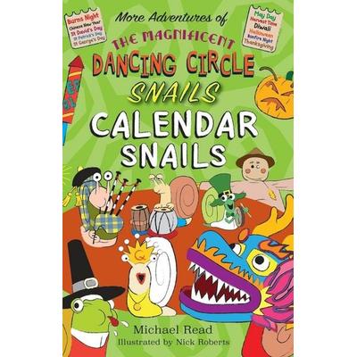 The Magnificent Dancing Circle Snails. Calendar Snails!, Taschenbuch von Michael Read, The Choir Press, 978-1-78963-043-5