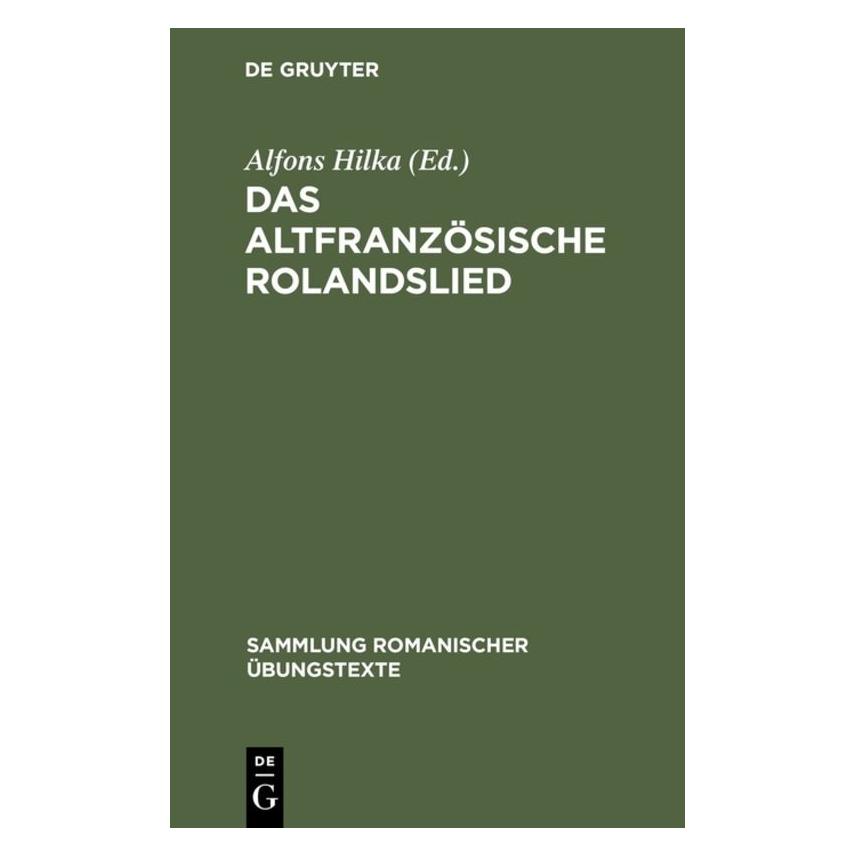 De Gruyter Altfranzösische Rolandslied (Deutsch, Softcover, Alfons Hilka, Max Pfister) (67827821)