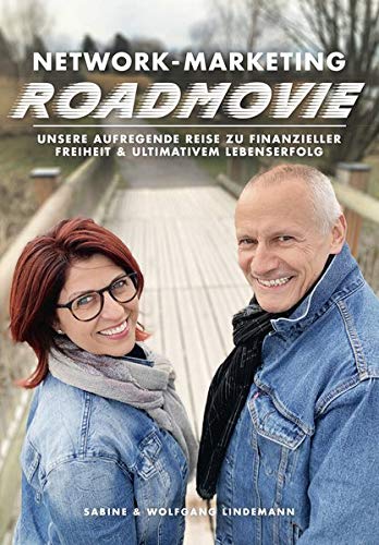 Sabine Lindemann - Network-Marketing Roadmovie: Unsere aufregende Reise zu finanzieller Freiheit und ultimativem Lebenserfolg - Preis vom 09.10.2026 07:28:09 h