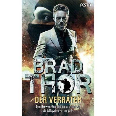 Der Verräter, Taschenbuch von Brad Thor, Festa, 978-3-86552-989-3