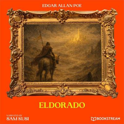 Eldorado - Edgar Allan Poe, Audio, 9783711952929