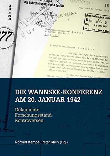 Norbert Kampe (Hrsg.) - Die Wannsee-Konferenz am 20. Januar 1942: Dokumente Forschungsstand Kontroversen - Preis vom 09.10.2026 07:28:09 h
