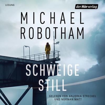 Schweige still - Michael Robotham, Audio, 9783844534184
