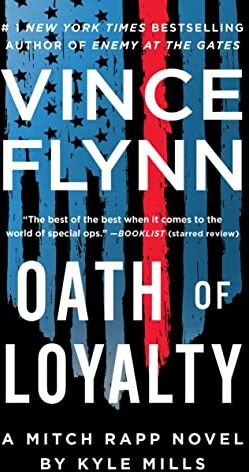 Vince Flynn - Oath of Loyalty (Volume 21) (A Mitch Rapp Novel) - Preis vom 09.10.2026 07:28:09 h