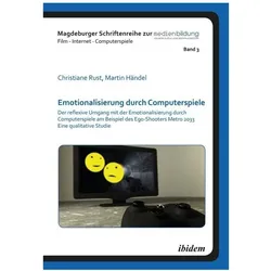 Emotionalisierung durch Computerspiele, Fachbücher von Christiane Rust, Martin Händel