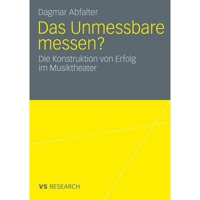 Das Unmessbare messen?, Taschenbuch von Dagmar Abfalter, VS Verlag für Sozialwissenschaften, 978-3-531-17231-6