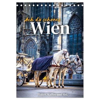 Ach du schönes Wien (Tischkalender 2027 DIN A5 hoch), CALVENDO Monatskalender