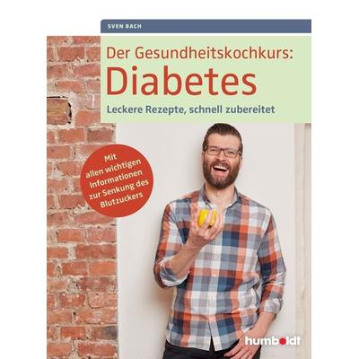Der Gesundheitskochkurs: Diabetes, Geheftet von Sven Bach, Schlütersche Verlag, 978-3-89993-891-3