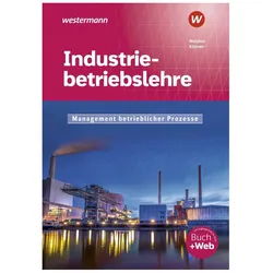 Industriebetriebslehre - Management betrieblicher Prozesse. Schülerband, Schulbücher von Peter Körner, Rolf-Günther Nolden