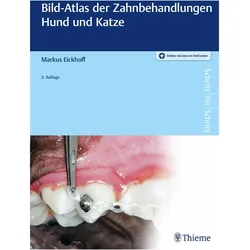 Bild-Atlas der Zahnbehandlungen Hund un, Ratgeber von Markus Eickhoff