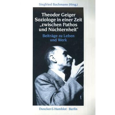 Theodor Geiger., Gebundene Ausgabe von Theodor Geiger, Duncker & Humblot, 978-3-428-08099-1