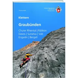 Klettern Graubünden, Reisebücher von Thomas Wälti