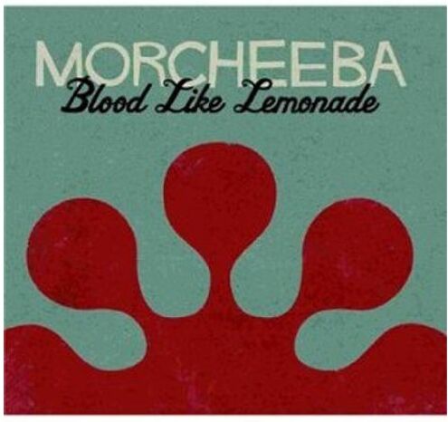 Morcheeba - Blood Like Lemonade - Preis vom 27.09.2026 03:53:48 h