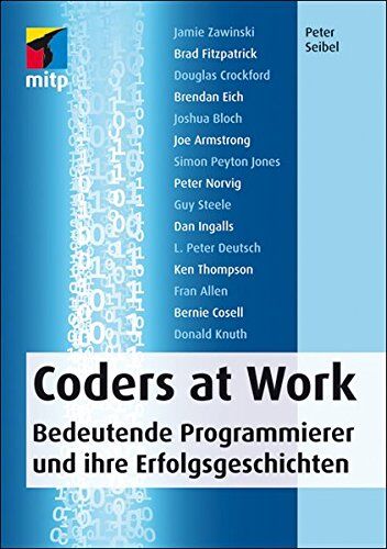 Peter Seibel - Coders at Work: Bedeutende Programmierer und ihre Erfolgsgeschichten - Preis vom 09.10.2026 07:28:09 h