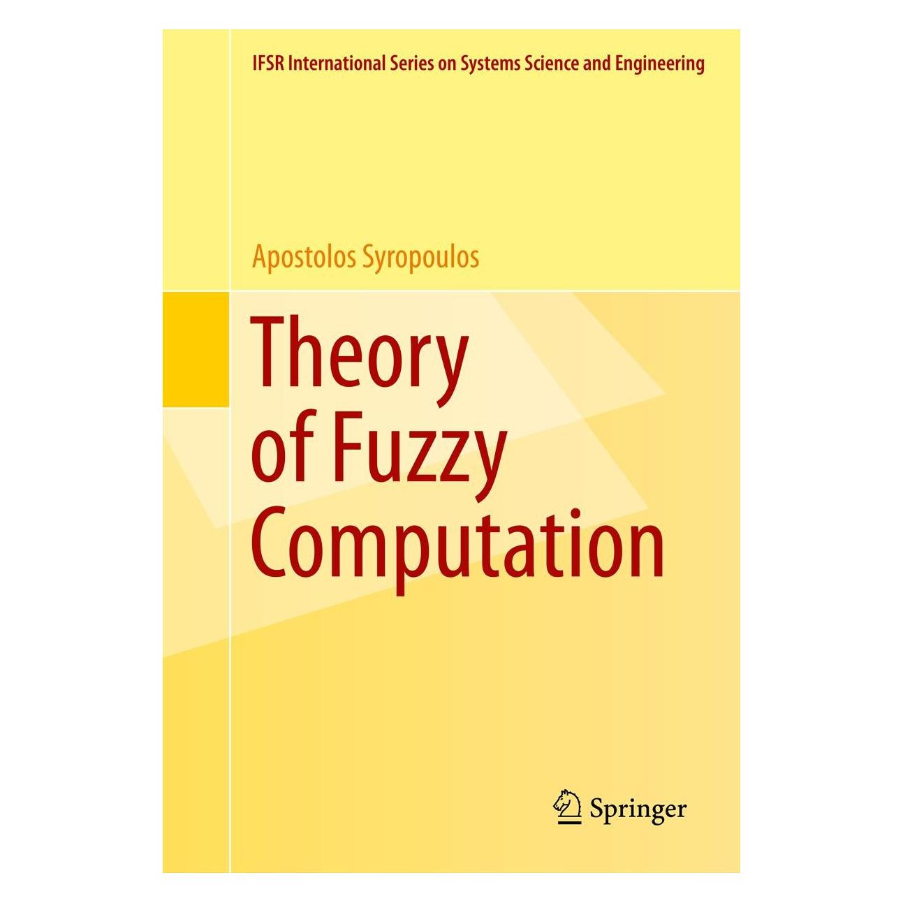 Springer Theory of Fuzzy Computation (Englisch, Hardcover, Apostolos Syropoulos) (9781461483786)