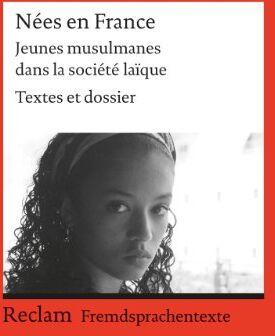 Wolfgang Ader - Nées en France: Jeunes musulmanes dans la société laïque. Textes et dossier. (Fremdsprachentexte): Jeunes Musulmanes dans la Société Laíque - Preis vom 09.10.2026 07:28:09 h
