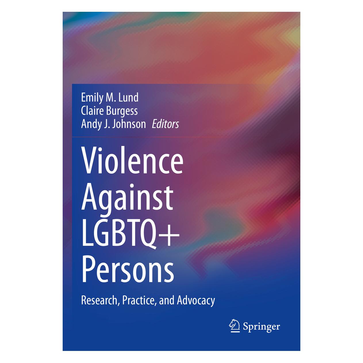 Springer Violence Against LGBTQ+ Persons (Englisch, Softcover, Andy J. Johnson, Claire Burgess, Emily M. Lund) (56217518)