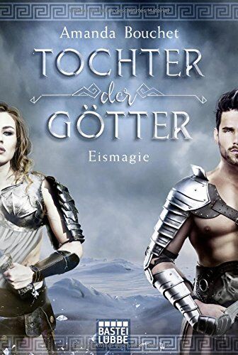 Amanda Bouchet - Tochter der Götter - Eismagie: Roman (Tochter-der-Götter-Trilogie, Band 2) - Preis vom 30.09.2026 09:01:18 h