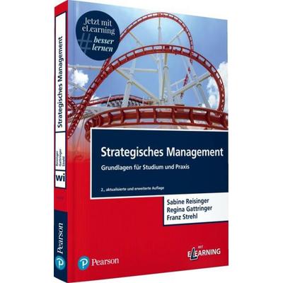 Strategisches Management, Sonstige von Sabine Reisinger,Regina Gattringer,Franz Strehl, Pearson Studium ein Imprint von Pearson Deutschland