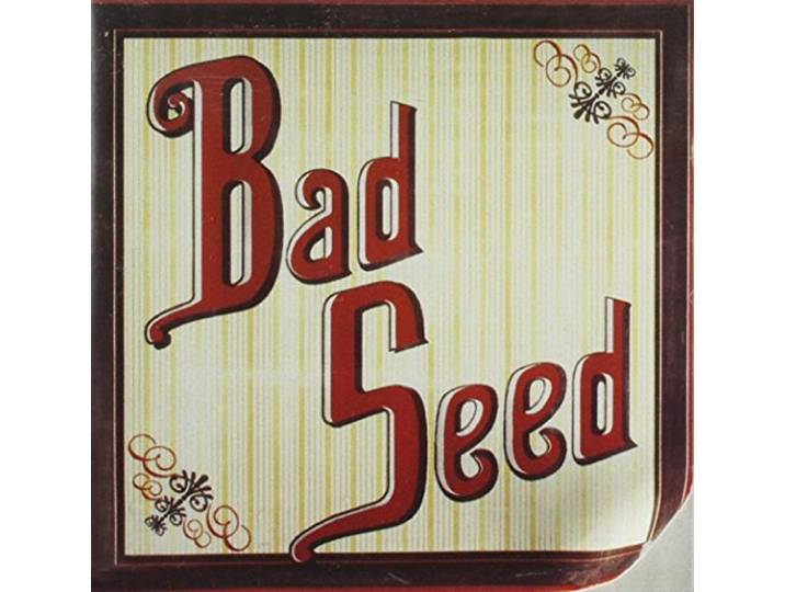 Bad Seed
