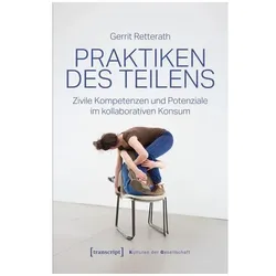 Praktiken des Teilens, Fachbücher von Gerrit Retterath