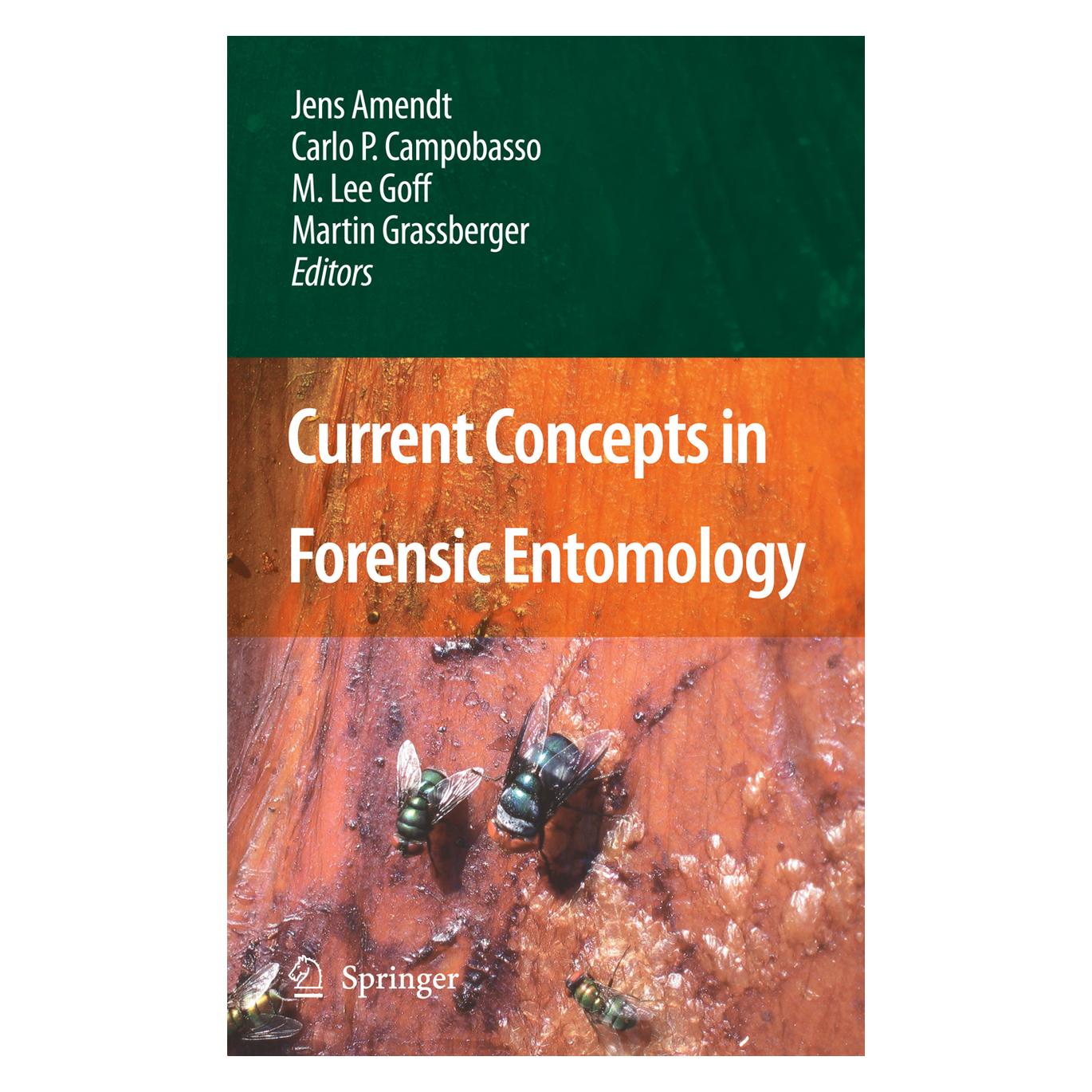 Springer Current Concepts in Forensic Entomology (Englisch, Softcover, Carlo, Carlo P. Campobasso, Jens Amendt, Lee Goff, M.Lee Goff, M/P Campobasso, Martin Grassberger) (55573833)