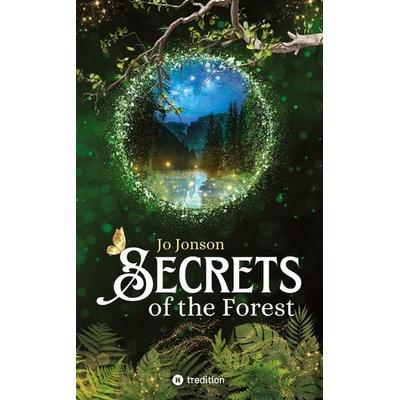 Secrets of the Forest, Taschenbuch von Jo Jonson, Tredition, 978-3-384-48261-7