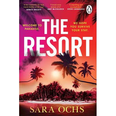 The Resort, Taschenbuch von Sara Ochs, Transworld Publ. Ltd UK, 978-1-80499-173-2