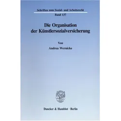 Die Organisation der Künstlersozialversicherung., Fachbücher von Andrea Wernicke