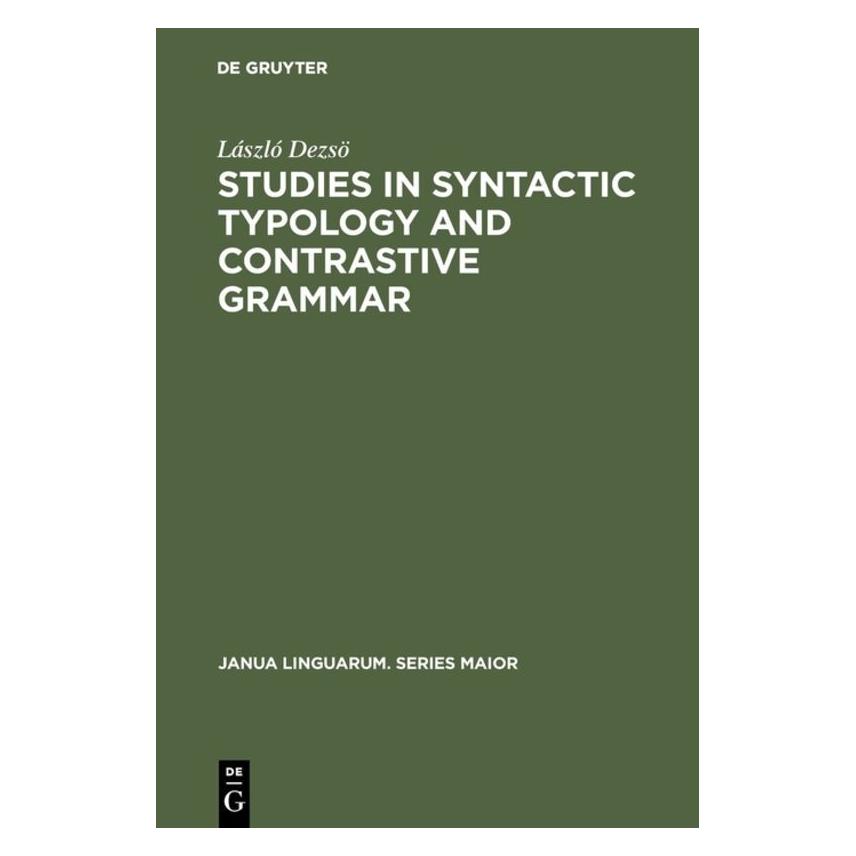 De Gruyter Studies in Syntactic Typology and Contrastive Grammar (Englisch, Hardcover, László Dezsö) (71876661)