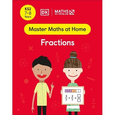 Maths - No Problem! Fractions, Ages 7-8 (Key Stage 2), Taschenbuch von Maths-No Problem!, Dorling Kindersley Travel & Learning, 978-0-241-53924-8