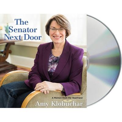 The Senator Next Door: A Memoir from the Heartland - Amy Klobuchar, CD, 9781427273079