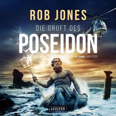 DIE GRUFT DES POSEIDON (Joe Hawke 1) - Rob Jones, Audio, 9783958357310