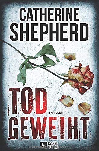Catherine Shepherd - Todgeweiht: Thriller - Preis vom 09.10.2026 07:28:09 h
