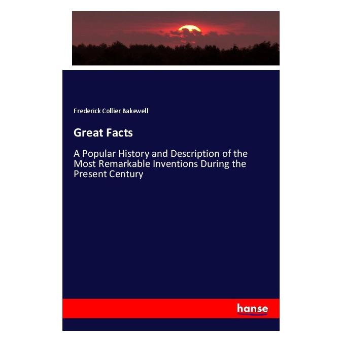 Hansebooks Great Facts (Deutsch, Softcover, Frederick Collier Bakewell) (56039136)
