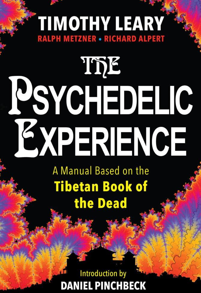 Timothy Leary - The Psychedelic Experience: A Manual Based on the Tibetan Book of the Dead - Preis vom 30.09.2026 22:30:23 h